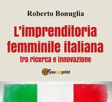 L'imprenditoria femminile italiana, tra ricerca e innovazione