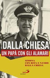 Dalla Chiesa. Un papà con gli alamari