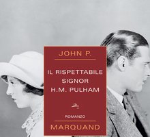Il rispettabile Signor H. M. Pulham