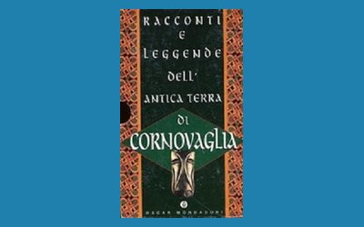 Racconti e leggende dell'antica terra di Cornovaglia