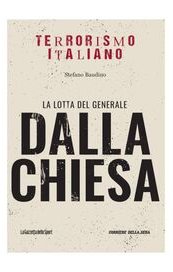 La lotta del generale Dalla Chiesa