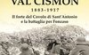 Il fantasma della Val Cismon 1883-1917. Il forte del Covolo di Sant'Antonio e la battaglia per Fonzaso