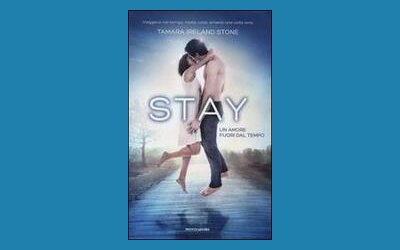 Stay. Un amore fuori dal tempo