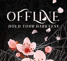 Hold your darkness