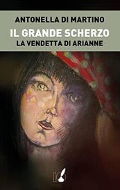 Il grande scherzo. La vendetta di Arianne