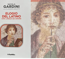 Elogio del latino. Una lingua da amare: il libro di Nicola Gardini con Claudia Arletti in edicola con “la Repubblica”