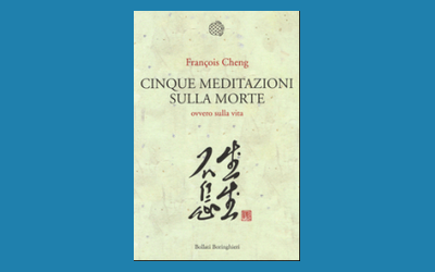 Cinque meditazioni sulla morte. Ovvero sulla vita
