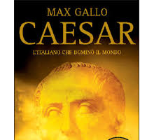 Caesar. L'italiano che dominò il mondo