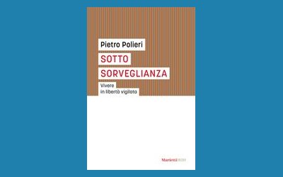 Sotto sorveglianza. Vivere in libertà vigilata