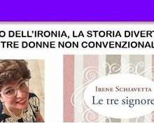 Irene Schiavetta presenta in un'intervista “Le tre signore”