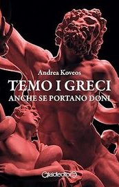 Temo i Greci anche se portano doni