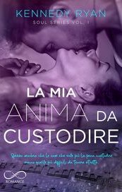 La mia anima da custodire