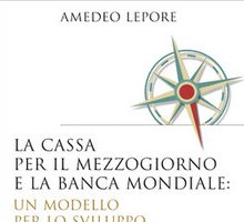 La Cassa per il Mezzogiorno e la Banca Mondiale
