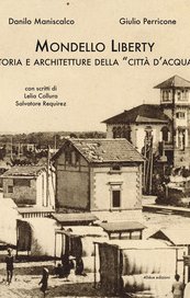 Mondello Liberty. Storia e architetture della «città d'acqua»