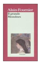 Il grande Meaulnes - Alain