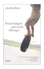 Piccole indagini sotto il pelo dell'acqua