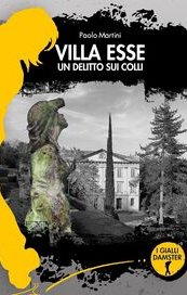 Villa Esse. Un delitto sui colli