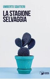 La stagione selvaggia