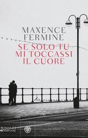 Se solo tu mi toccassi il cuore