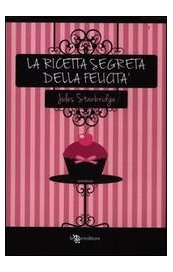 La ricetta segreta della felicità