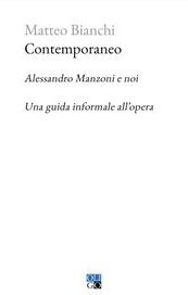 Contemporaneo. Alessandro Manzoni e la parola in controluce