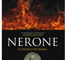 Nerone. Il fuoco di Roma