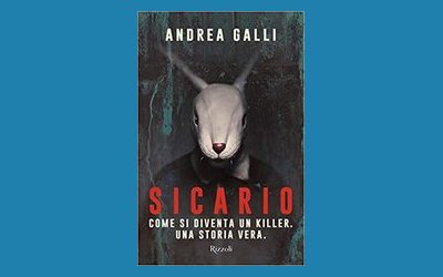 Sicario. Come si diventa un killer. Una storia vera