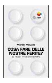Cosa fare delle nostre ferite?