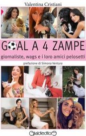 Goal a 4 zampe. Giornaliste, wags e i loro amici pelosetti