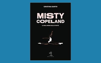 Misty Copeland. La mia anima sulle punte