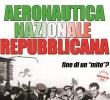 Aeronautica Nazionale Repubblicana. Fine di un «mito»?