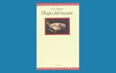 Elogio del toccare