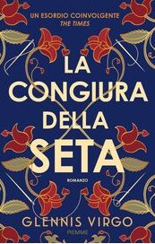 La congiura della seta