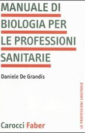 Manuale di biologia per le professioni sanitarie