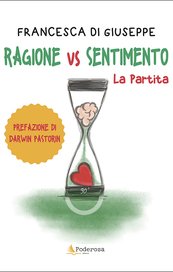 Ragione vs sentimento. La partita