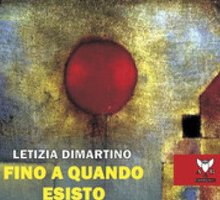 Fino a quando esisto
