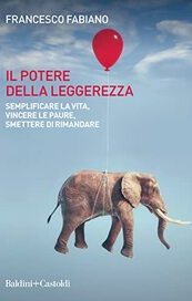 Il potere della leggerezza