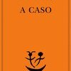 A caso