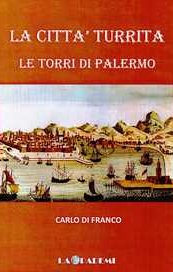 La città turrita. Le Torri di Palermo