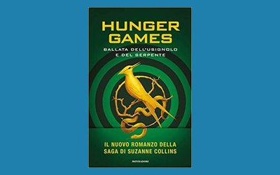 Hunger Games. Ballata dell'usignolo e del serpente