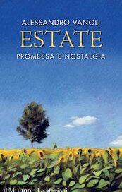 Estate. Promessa e nostalgia