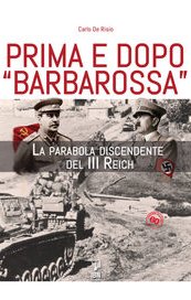 Prima e dopo “Barbarossa”. La parabola discendente del III Reich