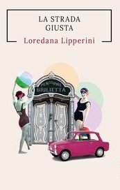 La strada giusta