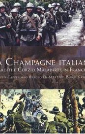 La Champagne italiana. Arditi e Curzio Malaparte in Francia