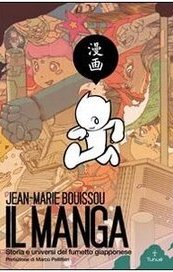 Il manga. Storia e universi del fumetto giapponese - Jean