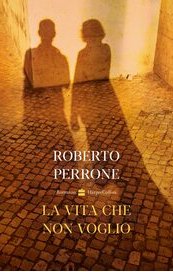 La vita che non voglio