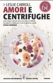 Amori e centrifughe
