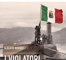 I violatori di blocco italiani. Storia di uomini e navi