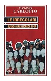 Le irregolari. Buenos Aires Horror Tour