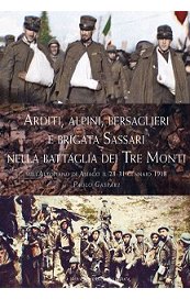 Arditi, alpini, bersaglieri e Brigata Sassari nella Battaglia dei Tre Monti sull'Altopiano di Asiago il 28-31 gennaio 1918